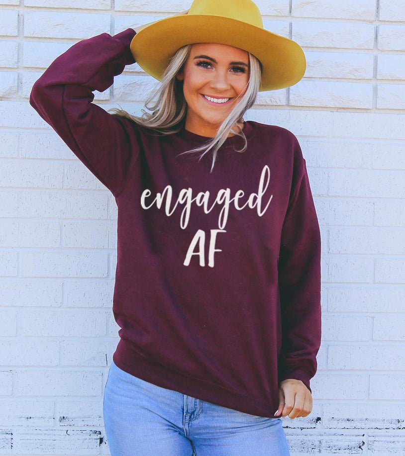 Engaged AF Sweatshirt - UrbanNest Co
