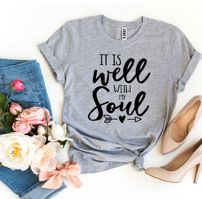 It Is Well With My Soul T-shirt - UrbanNest Co