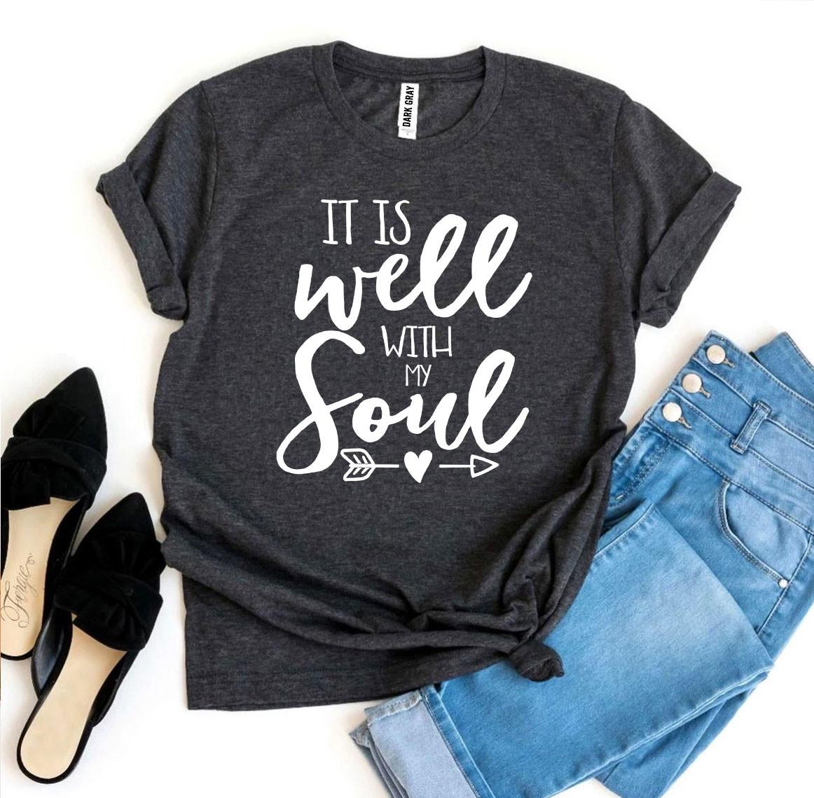 It Is Well With My Soul T-shirt - UrbanNest Co